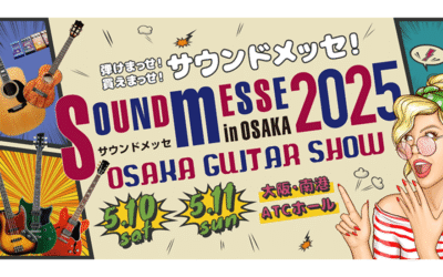 Sound Messe Osaka 2025: Japan’s Premier Guitar & Ukulele Event