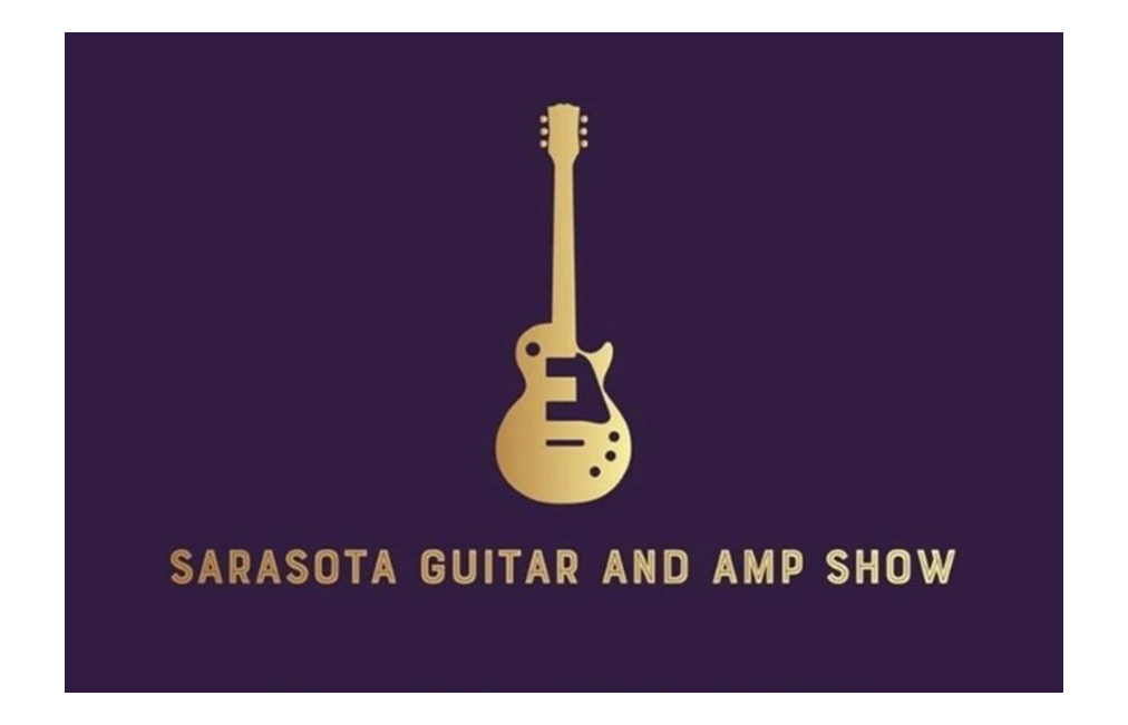 Sarasota Guitar & Amp Show 2025 – New Dates and Venue Confirmed