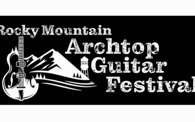 Rocky Mountain Archtop Guitar Festival 2026