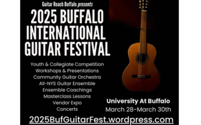 2025 Buffalo International Guitar Festival: Community, Education & Global Strings!