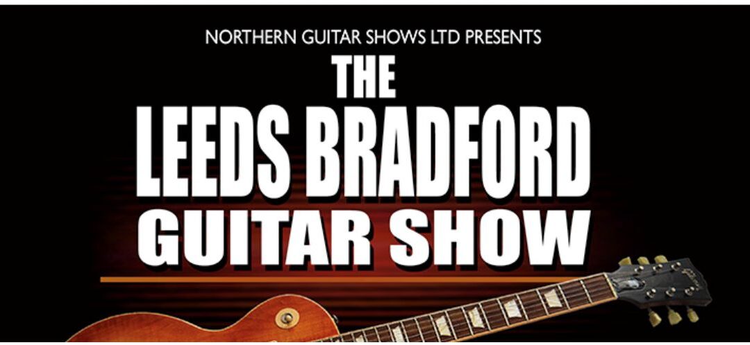 Leeds Bradford Guitar Show 2025